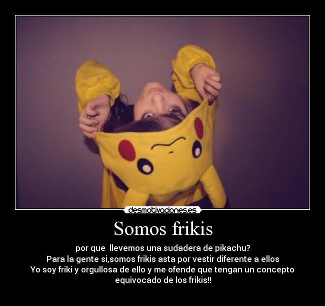 Somos frikis -