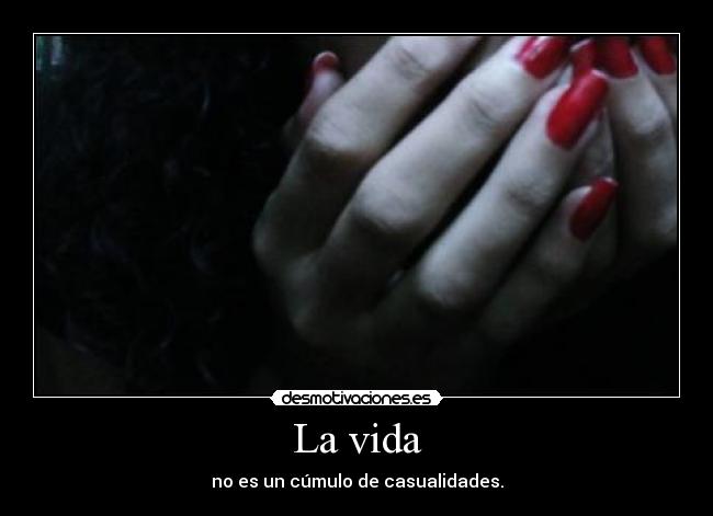 La vida -
