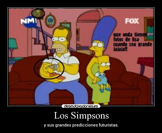 Los Simpsons - y sus grandes predicciones futuristas.