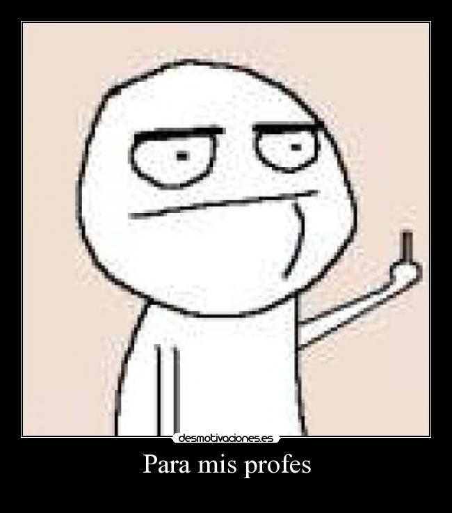 Para mis profes -