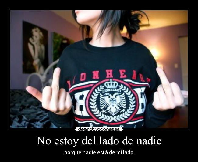 No estoy del lado de nadie -