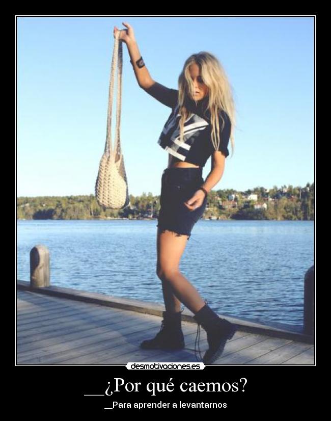 __¿Por qué caemos? -