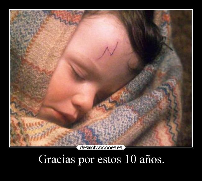 Gracias por estos 10 años. -