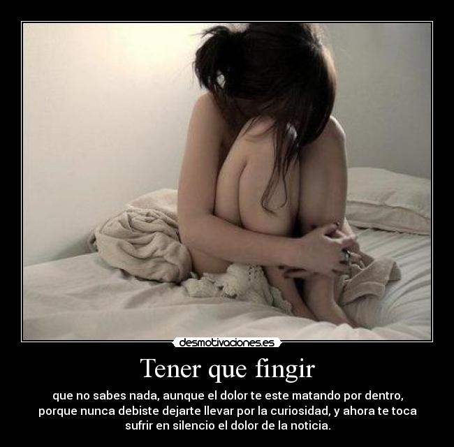 Tener que fingir -