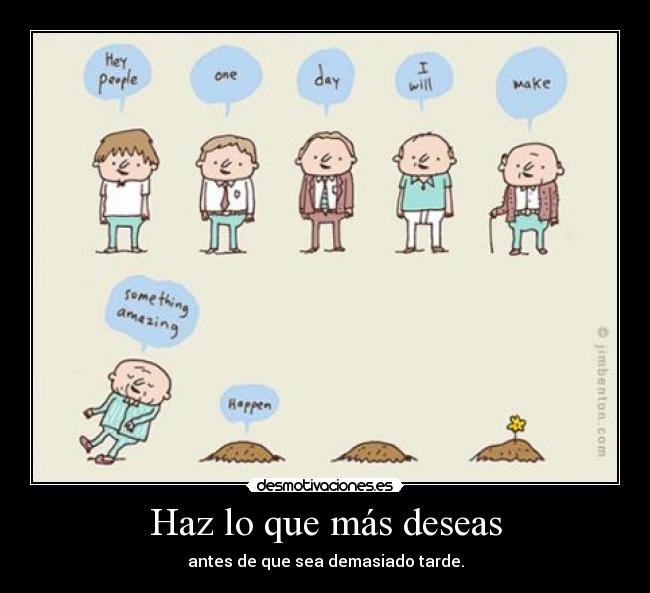 Haz lo que más deseas -