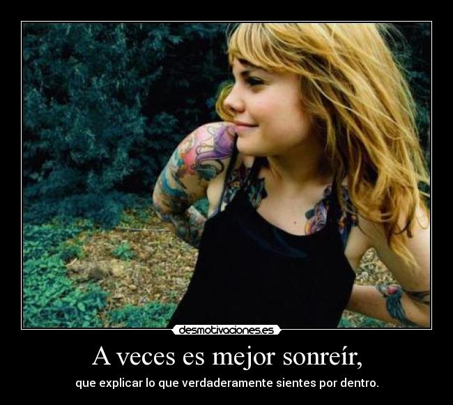 A veces es mejor sonreír, - 