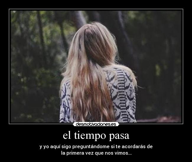 el tiempo pasa - 