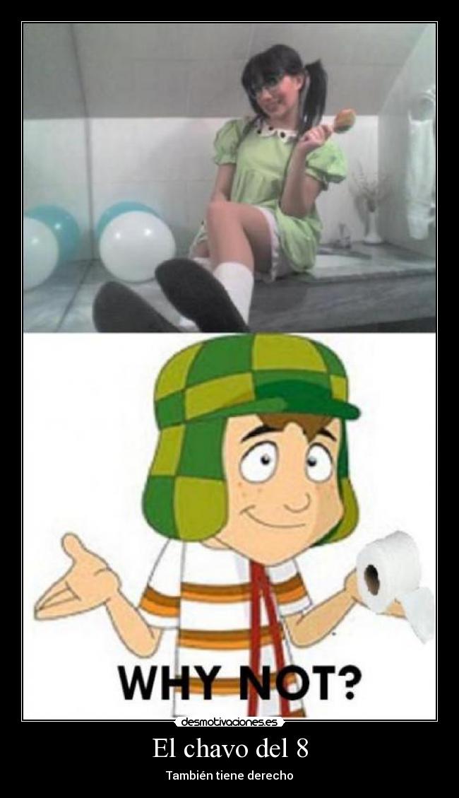 El chavo del 8 - También tiene derecho