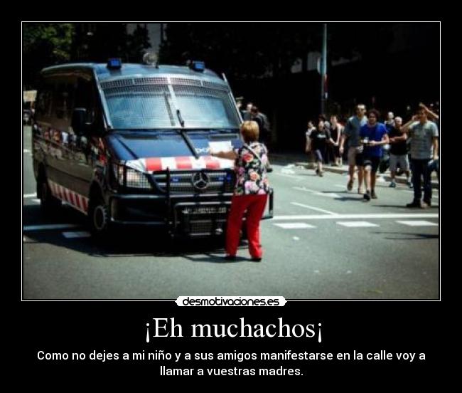 ¡Eh muchachos¡ -