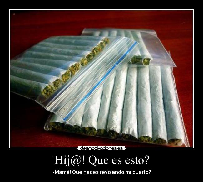 Hij@! Que es esto? - 