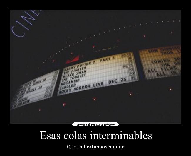 Esas colas interminables - Que todos hemos sufrido