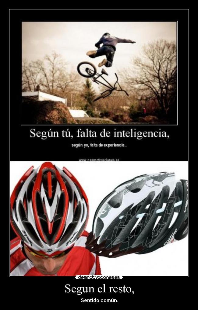 Segun el resto, - Sentido común.