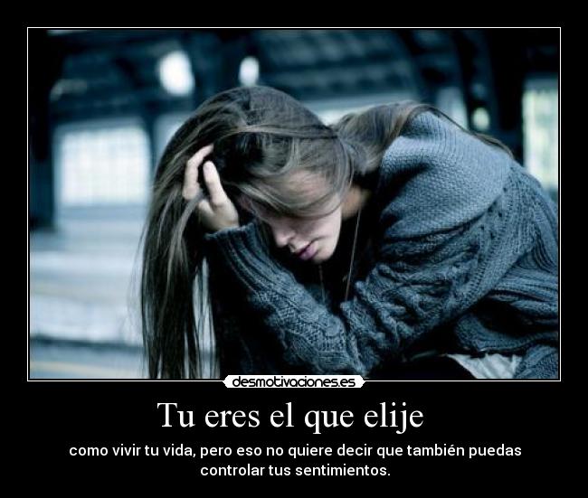 Tu eres el que elije  - 