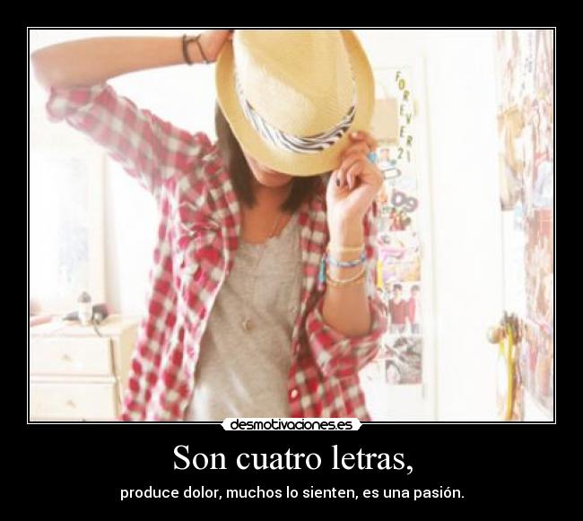 Son cuatro letras, - 