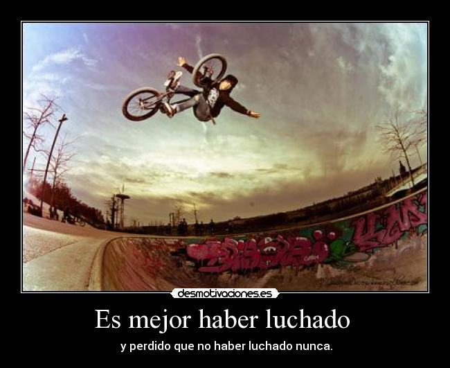 Es mejor haber luchado  - 