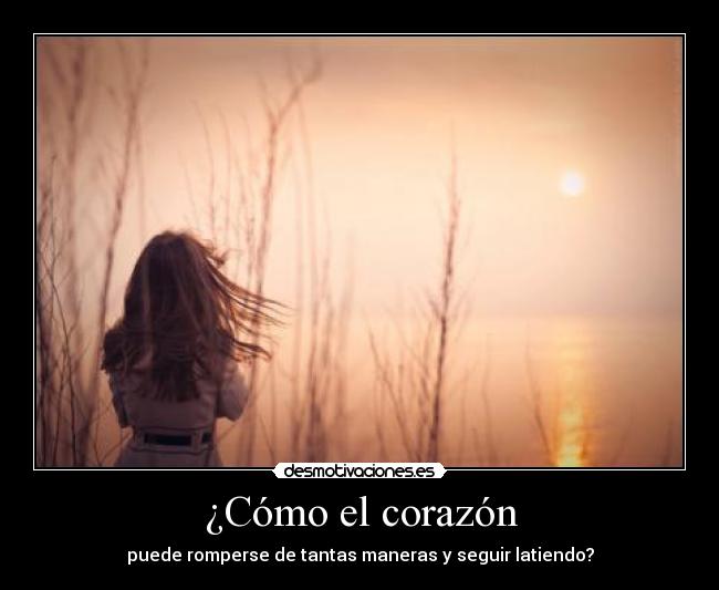 ¿Cómo el corazón -