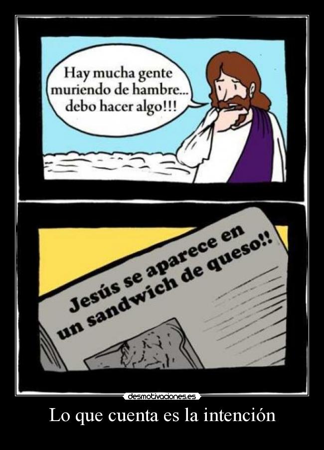 Lo que cuenta es la intención -