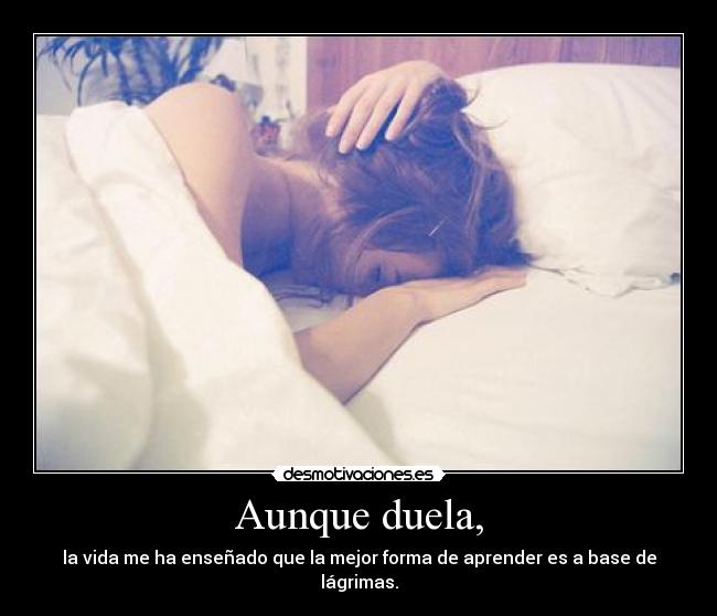 Aunque duela, - 