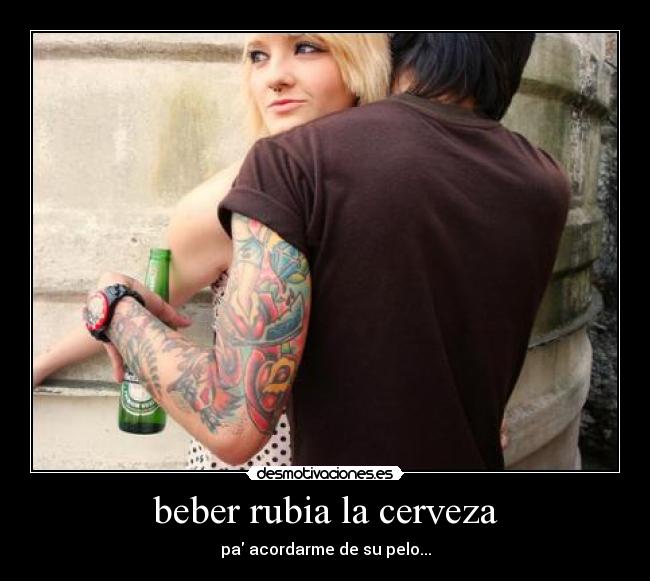 beber rubia la cerveza -