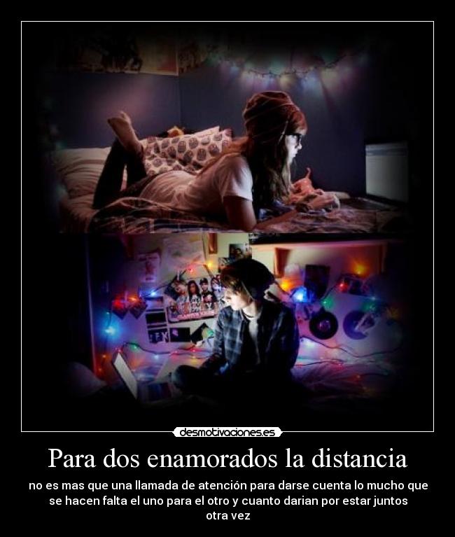 Para Dos Enamorados La Distancia Desmotivaciones