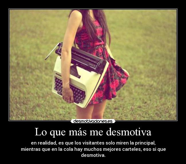 Lo que más me desmotiva - 
