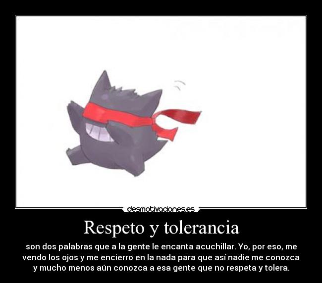 Respeto y tolerancia - 