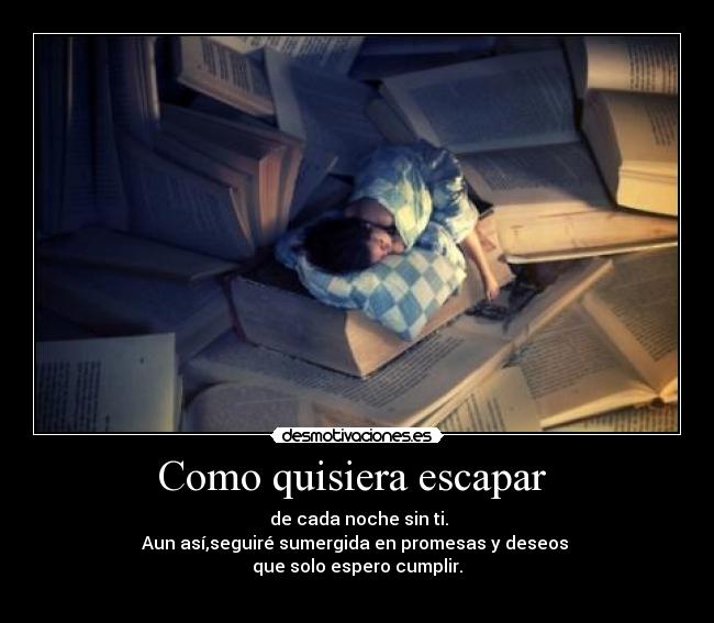 Como quisiera escapar  - 