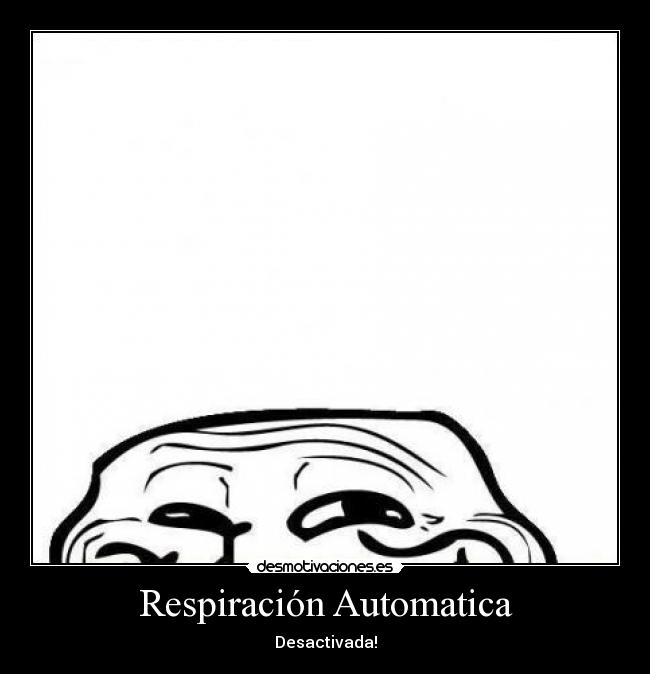 Respiración Automatica - Desactivada!