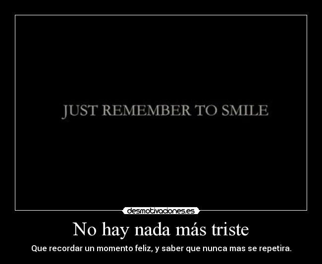 No hay nada más triste - 