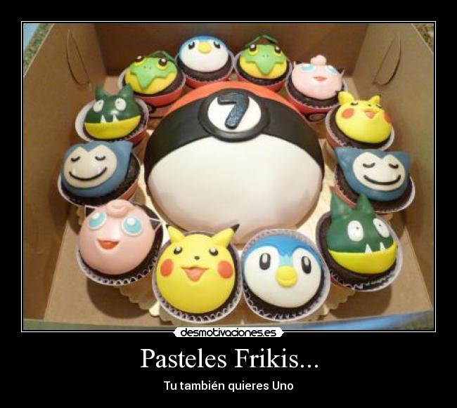 Pasteles Frikis... -