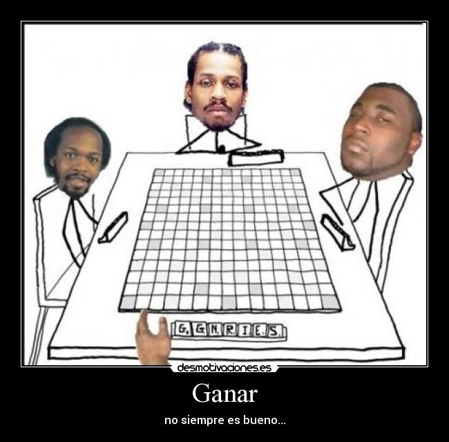 Ganar - no siempre es bueno...
