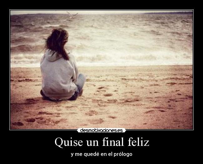 Quise un final feliz -