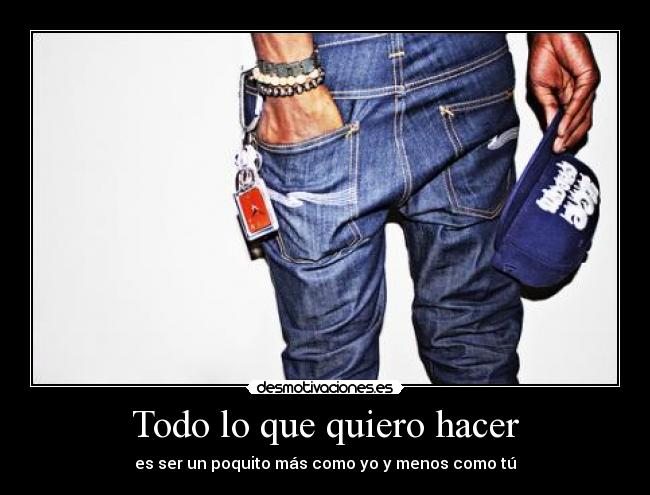 Todo lo que quiero hacer - 