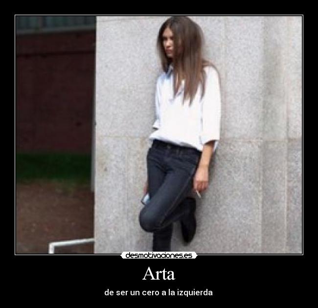 Arta - de ser un cero a la izquierda 