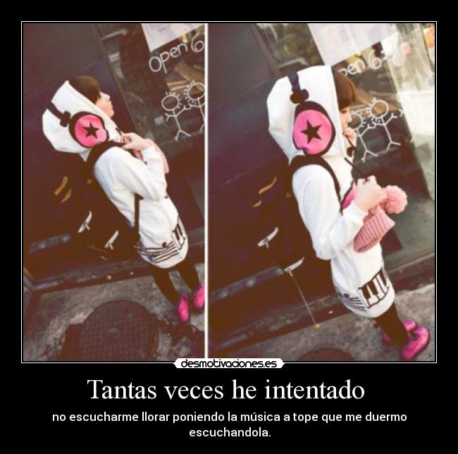 Tantas veces he intentado -