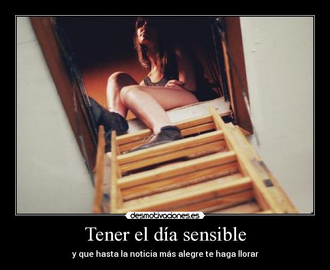 Tener el día sensible - 