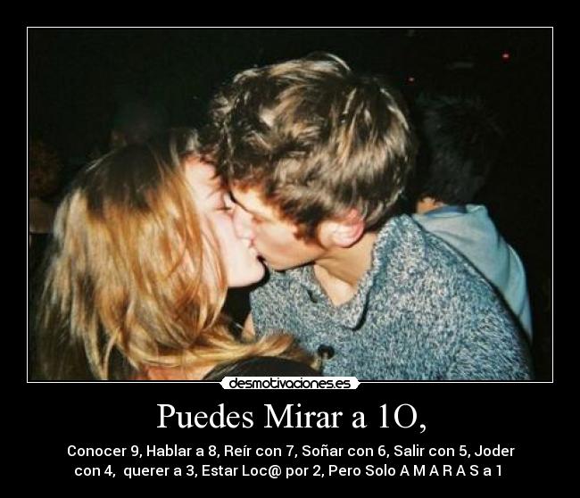 Puedes Mirar a 1O, -