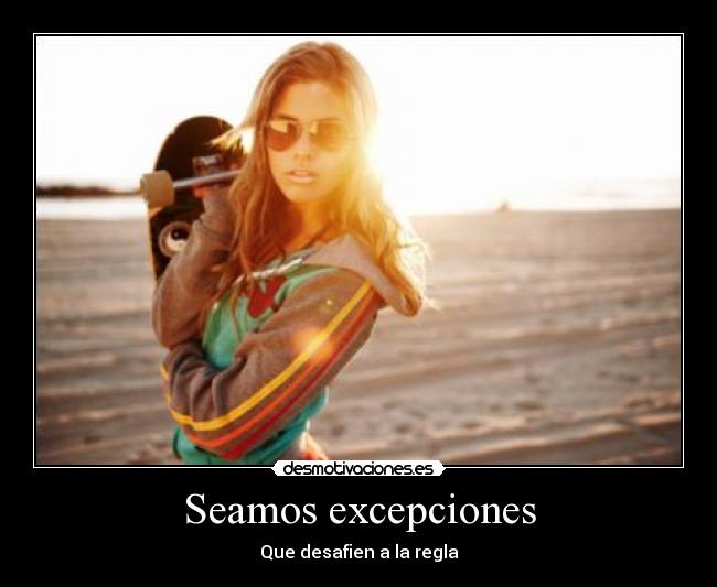 Seamos excepciones -