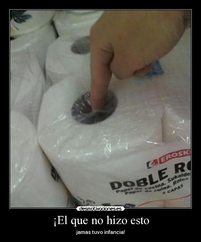 ¡El que no hizo esto -