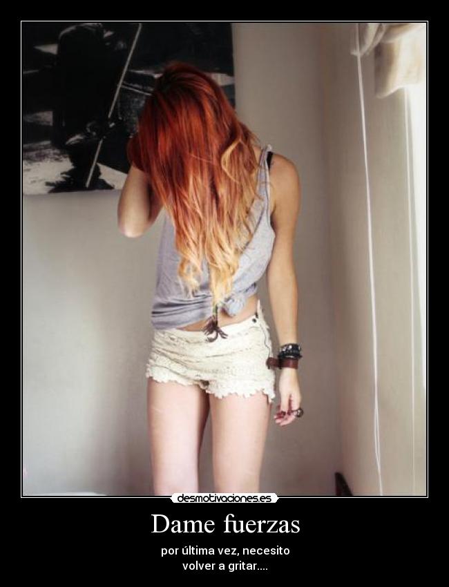Dame fuerzas - 