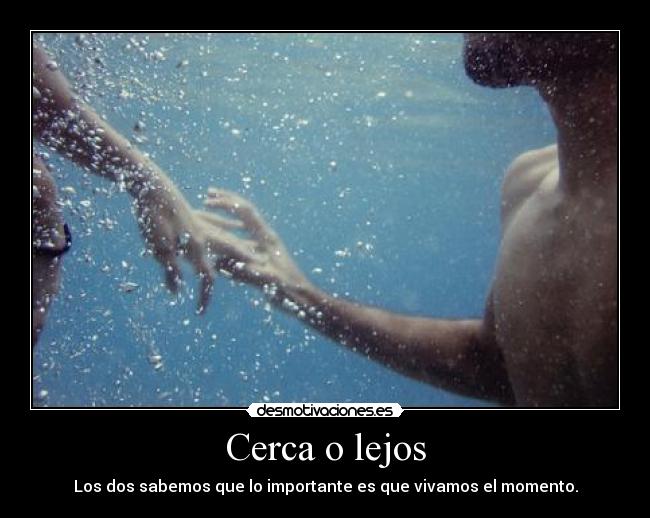 carteles cerca lejos desmotivaciones