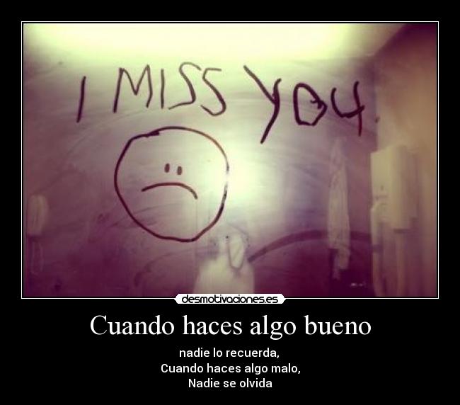 Cuando haces algo bueno - 