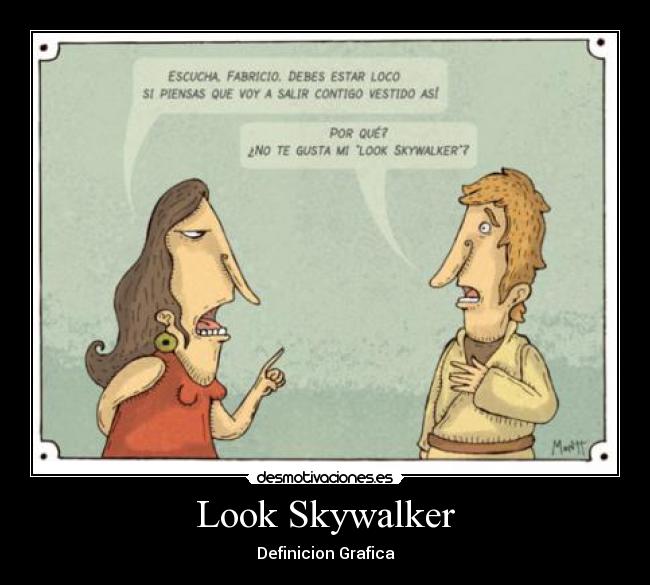 Look Skywalker - Definicion Grafica