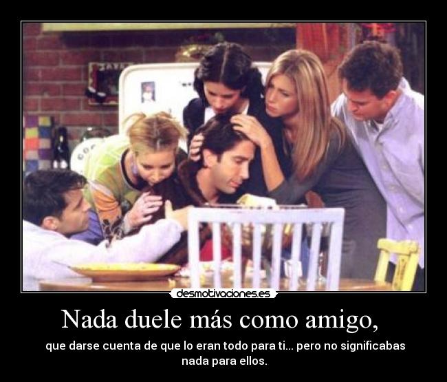 carteles amigos desmotivaciones