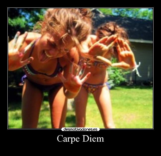 Carpe Diem - 