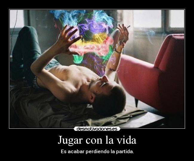 Jugar con la vida -