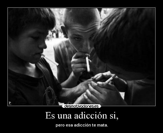 Es una adicción si, - 