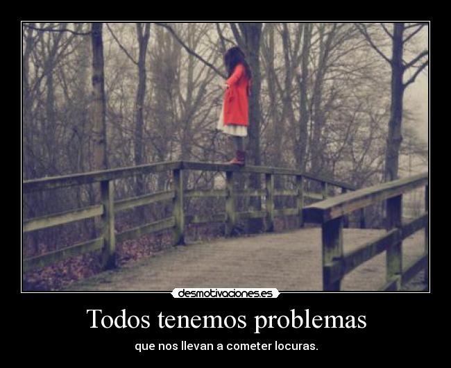 Todos tenemos problemas - 