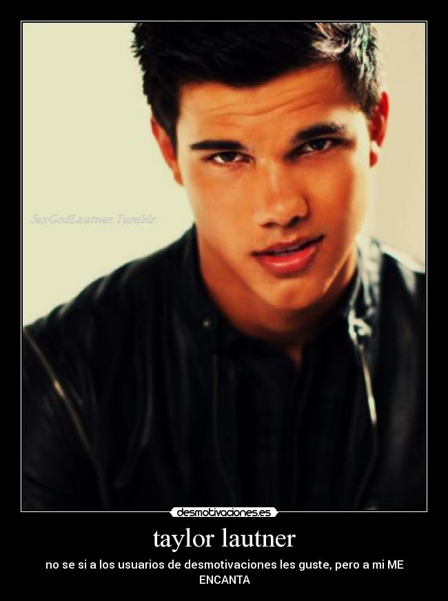 taylor lautner - 