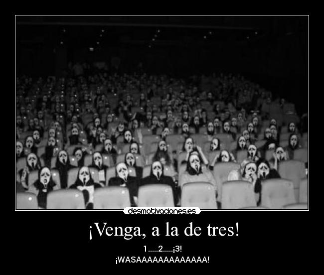 ¡Venga, a la de tres! - 